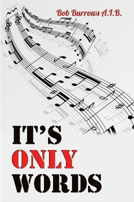 It's Only Words(English, Paperback, Burrows A.I.B. Bob)