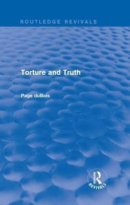 Torture and Truth (Routledge Revivals)(English, Hardcover, duBois Page)