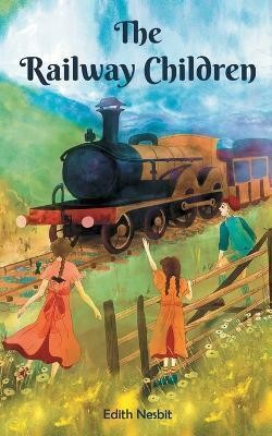 The Railway Children(English, Paperback, Nesbit E)