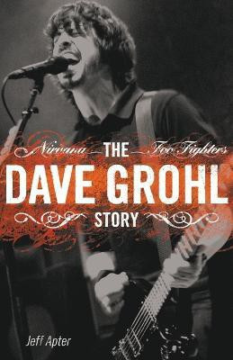 The Dave Grohl Story(English, Paperback, Apter Jeff)