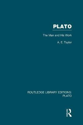 Plato: The Man and His Work (RLE: Plato)(English, Paperback, Taylor A.E.)