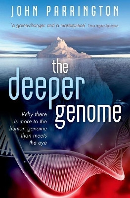The Deeper Genome(English, Paperback, Parrington John)