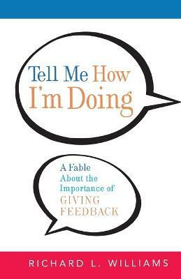 Tell Me How I'm Doing(English, Paperback, Williams Richard L.)
