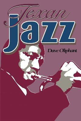 Texan Jazz(English, Paperback, Oliphant Dave)