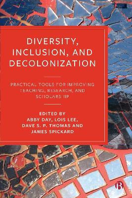 Diversity, Inclusion, and Decolonization(English, Paperback, unknown)