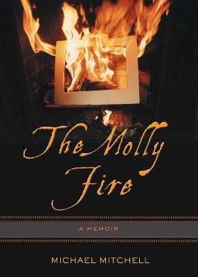 The Molly Fire(English, Electronic book text, Mitchell Michael)