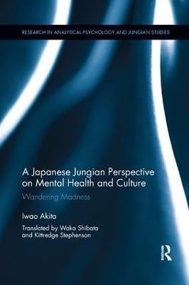 A Japanese Jungian Perspective on Mental Health and Culture(English, Paperback, Akita Iwao)