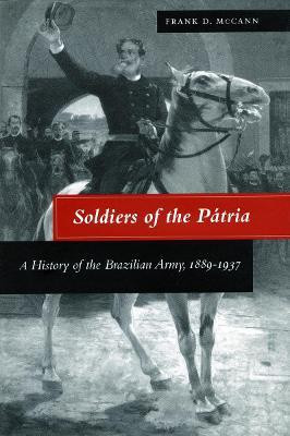 Soldiers of the Patria(English, Hardcover, McCann Frank D.)