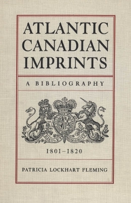 Atlantic Canadian Imprints(English, Electronic book text, Fleming Patricia Lockhart)