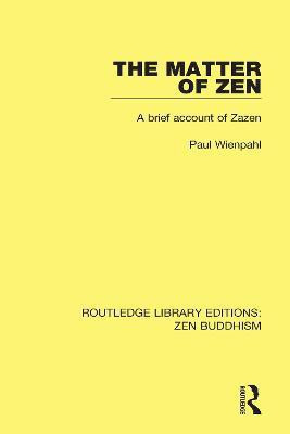 The Matter of Zen(English, Paperback, Wienpahl Paul)