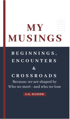 My Musings(Hardcover, A G Danish)