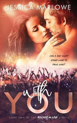 With You(English, Paperback, Marlowe Jessica)