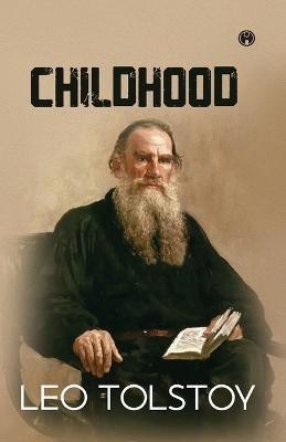 Childhood(English, Paperback, Tolstoy Leo)