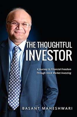 The Thoughtful Investor (HARDCOVER)(Hardcover, Basant maheshwari)