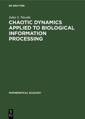 Chaotic Dynamics Applied to Biological Information Processing(English, Electronic book text, Nicolis John S.)