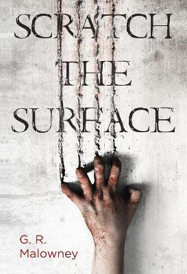 Scratch The Surface(English, Paperback, Malowney G. R.)