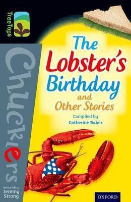 Oxford Reading Tree TreeTops Chucklers: Level 20: The Lobster's Birthday and Other Stories(English, Paperback, Baker Catherine)