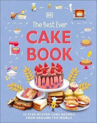 The Best Ever Cake Book(English, Hardcover, DK)