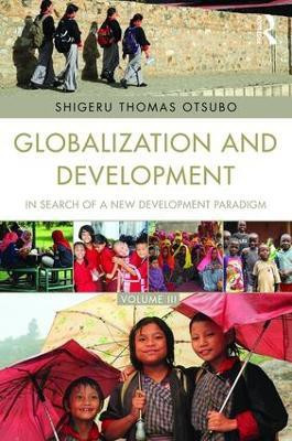 Globalization and Development Volume III(English, Paperback, unknown)