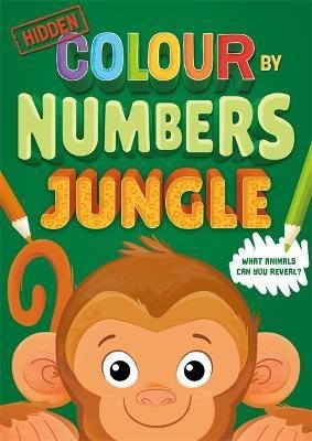 Hidden Colour By Numbers: Jungle(English, Paperback, Igloo Books Ltd)