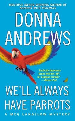 We'll Always Have Parrots(English, Paperback, Andrews Donna Director of Therapy Research)