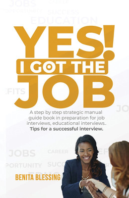 Yes! I got the Job(English, Paperback, Blessing Benita)