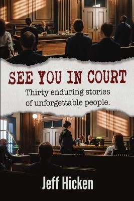 See You in Court(English, Paperback, Hicken Jeff)