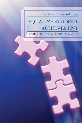 Equalize Student Achievement(English, Paperback, Wong Ovid K.)