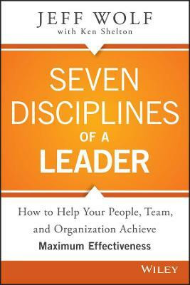 Seven Disciplines of A Leader(English, Hardcover, Wolf Jeff)