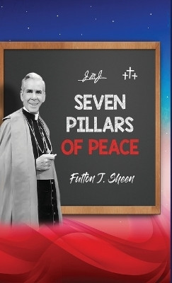Seven Pillars of Peace(English, Hardcover, Sheen Fulton J)