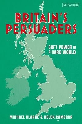 Britain's Persuaders(English, Electronic book text, Ramscar Helen)