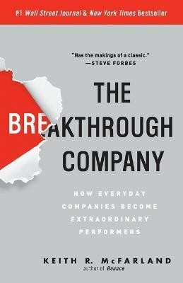 The Breakthrough Company(English, Paperback, McFarland Keith R.)