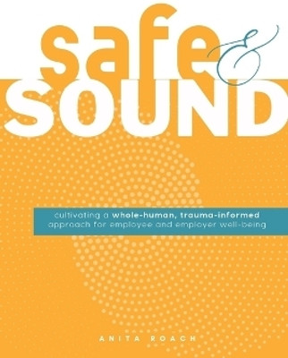 Safe & Sound(English, Paperback, Roach Anita)