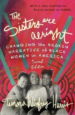 The Sisters Are Alright, Second Edition(English, Paperback, Harris Tamara Winfrey)