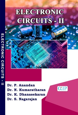 Electronic Circuits-II(Paperback, Dr. P. Anandan, Dr. N. Kumaratharan, Dr. K. Dhanasekaran, Dr. S. Nagarajan.)