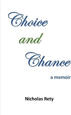 Choice and Chance(English, Paperback, Rety Nicholas)