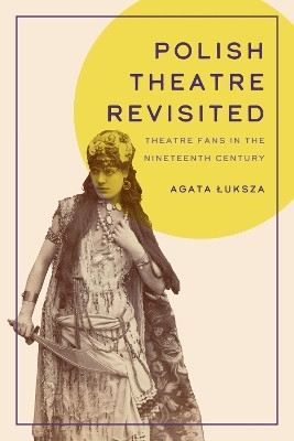 Polish Theatre Revisited(English, Paperback, Luksza Agata)