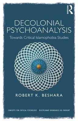 Decolonial Psychoanalysis(English, Paperback, Beshara Robert)