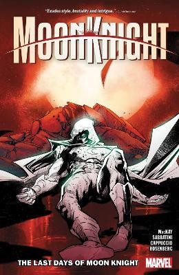 Moon Knight Vol. 5: The Last Days of Moon Knight(English, Paperback, MacKay Jed)