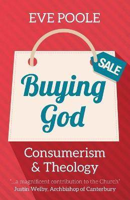 Buying God(English, Paperback, Poole Eve)
