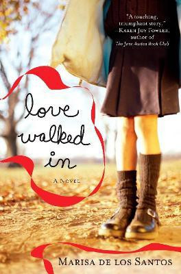 Love Walked In(English, Paperback, De Los Santos Marisa)