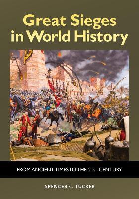 Great Sieges in World History(English, Paperback, Tucker Spencer C.)