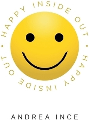 Happy Inside Out(English, Paperback, Ince Andrea)