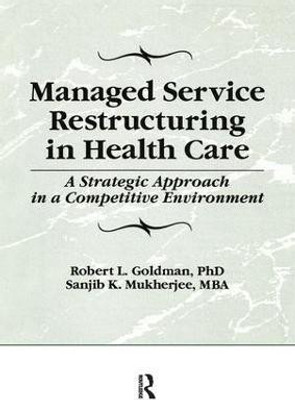 Managed Service Restructuring in Health Care(English, Paperback, Winston William)