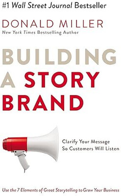 Building a Storybrand(Paperback, Donald Miller)