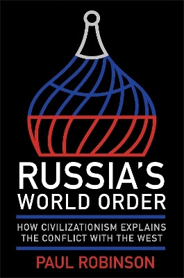 Russia's World Order(English, Hardcover, Robinson Paul)