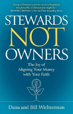 Stewards Not Owners(English, Hardcover, Wichterman Dana)