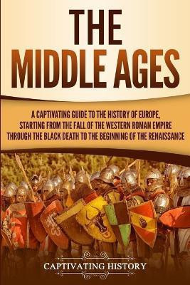 The Middle Ages(English, Paperback, History Captivating)