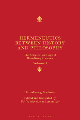 Hermeneutics between History and Philosophy(English, Paperback, Gadamer Hans-Georg)