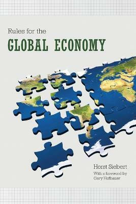 Rules for the Global Economy(English, Paperback, Siebert Horst)